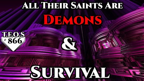 SciFi Story - All Their Saints Are Demons & Survival || Humans are Space Orcs? | HFY | TFOS866