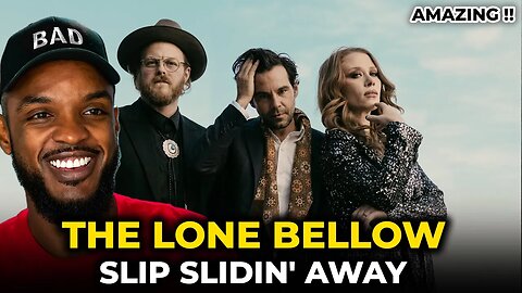 🎵 The Lone Bellow - Slip Slidin' Away REACTION