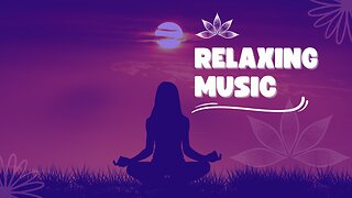 Relaxing music, for sleep, meditation, environment
