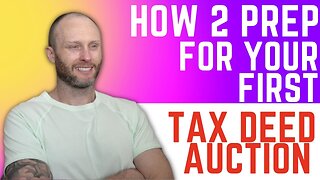 Tax Deed Auction Prep 101