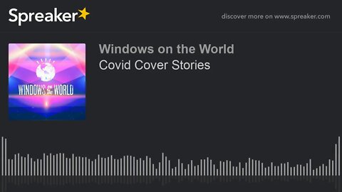 Covid Cover Stories