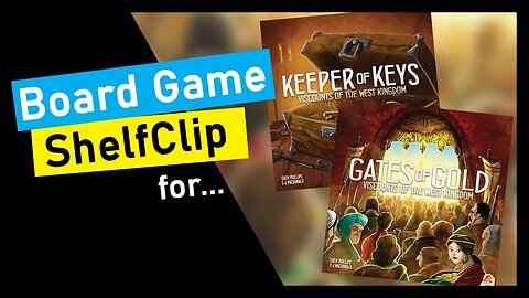 🌱ShelfClips: Gates of Gold & Keeper of Keys Viscounts of the West Kingdom Expansions (Short Preview)