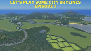 Let's Play some City Skylines Episode 7