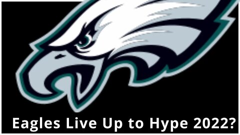 Will the Philadelphia Eagles Live Up to the Hype in 2022 and Beat the Cowboys?