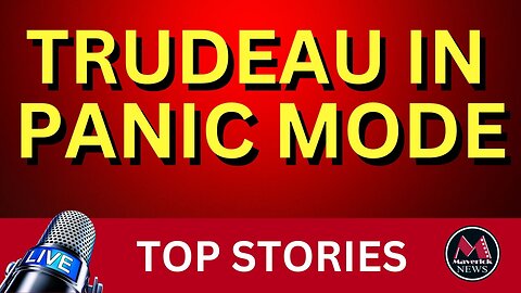 Trudeau In PANIC Mode ( Pauses Carbon Tax ) | Maverick News Livestream