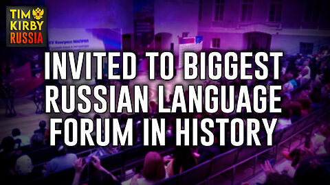 Invited to Biggest Russian Language Forum in History