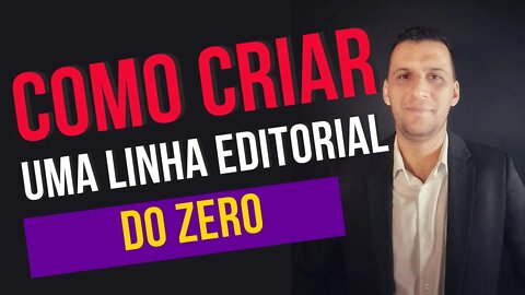 Como Criar uma Linha Editorial do Zero | Redes Sociais