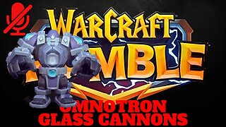 WarCraft Rumble - Omnotron - Glass Cannons