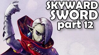 Lets Play Skyward Sword HD (Episode 12)