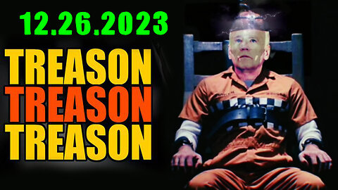 Treason Treason - Breaking News Dec 26 > RED ALERT WARNING