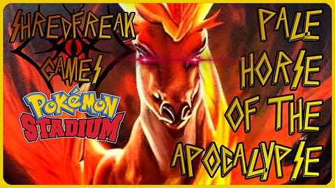 Pale Horse of the Apocalypse! Rapidash is TOO STRONG!!! - Shredfreak Games Clips