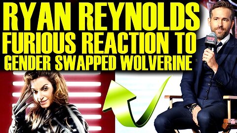RYAN REYNOLDS LOSES IT WITH GENDER SWAPPED WOLVERINE AFTER DEADPOOL 3 DRAMA AT DISNEY & MARVEL