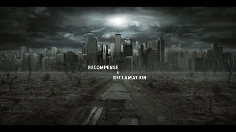 Recompense & Reclamation