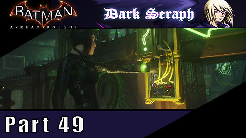 Batman Arkham Knight, Part 49, Catwoman's Revenge