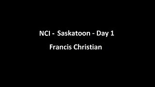 National Citizens Inquiry - Saskatoon - Day 1 - Francis Christian Testimony