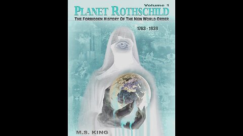 PLANET ROTHSCHILD VOLUME 1 NWO 1763-1939
