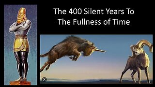 The 400 Silent Years to The Fullness of Time