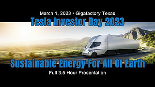 Tesla Investor Day 2023 - Master Plan 3: Sustainable Energy For All Of Earth (Full Presentation)