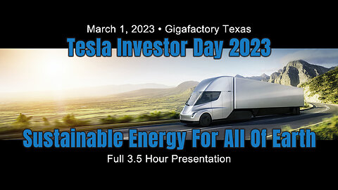 Tesla Investor Day 2023 - Master Plan 3: Sustainable Energy For All Of Earth (Full Presentation)
