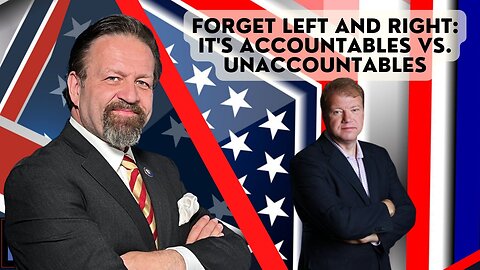 Forget Left and Right: It's Accountables vs. Unaccountables. Rich Miniter with Sebastian Gorka