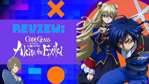 Review: Code Geass Akito the Exiled