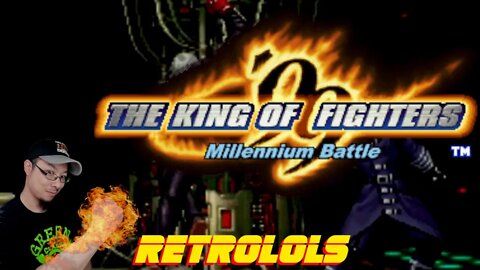 RetroLOLs - The King of Fighters '99: Millennium Battle / ザ・キング・オブ・ファイターズ '99 ナインティナイン [Neo Geo]