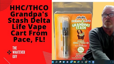 HHC/THCO Grandpa's Stash Delta Life Vape Cart From Pace, FL!