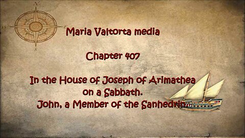 In the House of Joseph of Arimathea on a Sabbath. John, a Member of the Sanhedrin.