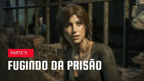 Rise of the Tomb Raider #05 - Fugindo da prisão - Xbox One S em Português PT-BR!