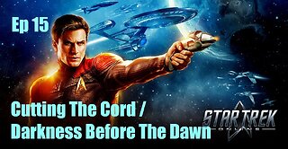 Star Trek Online - FED - Ep 15: Cutting The Cord / Darkness Before The Dawn