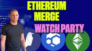 Ethereum Merge Watch Party!