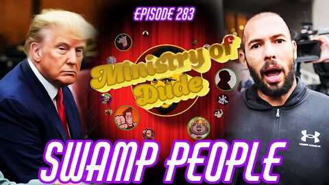 Swamp People | Ministry of Dude #283