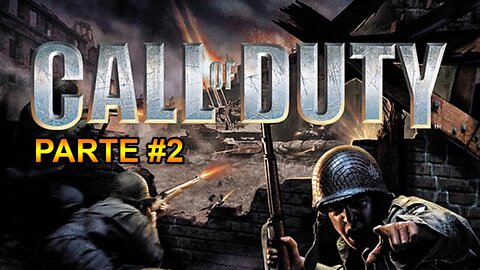 Call Of Duty - [Parte 2] - Legendado PT-BR - 60 Fps - 1440p