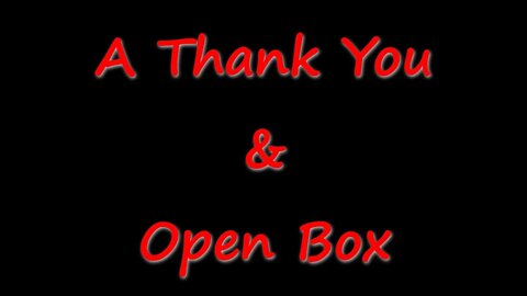 A Thank You & Open Box