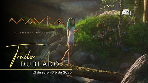 Mavka: Aventura na Floresta | Trailer oficial dublado | 2023