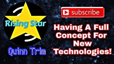 Playing Rising Star | Having A Full Concept For New Technologies | Tools That I Use | Quinn Trim