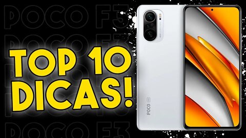 TOP 10 DICAS E TRUQUES para o POCO F3 que você PRECISA SABER!