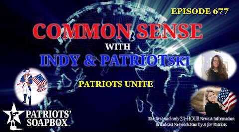 Episode 677 – Patriots Unite