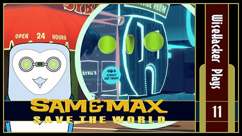 New Case, New Reality | Sam and Max: Save the World | Part 11