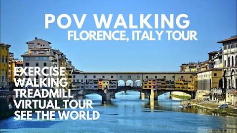 POV WALKING VIDEO FLORENCE, ITALY VIRTUAL TOUR, TREADMILL, EXERCISE MACHINE, MOTIVATE, WALKING TOUR