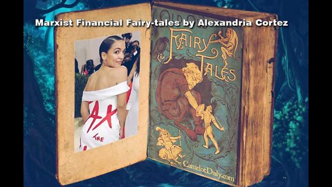 Marxist Financial Fairy-tales by Alexandria Ocasio-Cortez