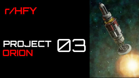 Project Orion: Chapter 3: Greetings (r/HFY)