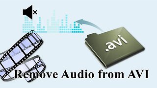 How to Remove Audio Track from AVI Files Effortlessly?