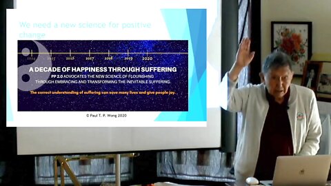 Suffering: The First Step to Living an Authentic Joyful Life L7P2 | Dr. Paul T. P. Wong | M4L Meetup