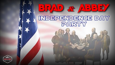 Brad & Abbey - Independence Day Party - 10:30 PM ET -