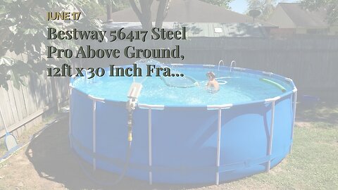 Bestway 56417 Steel Pro Above Ground, 12ft x 30 Inch Frame Swimming Pool with Filter Pump