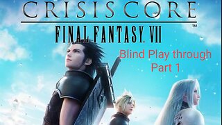 Crisis Core Fantasy vii Reunion the story begins...