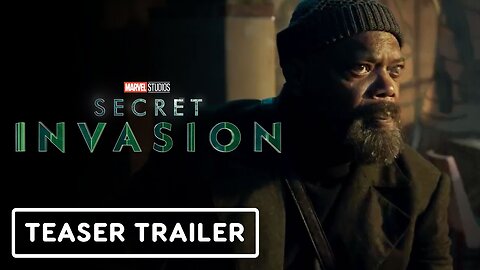 Marvel Studios’ Secret Invasion - Official Teaser Trailer
