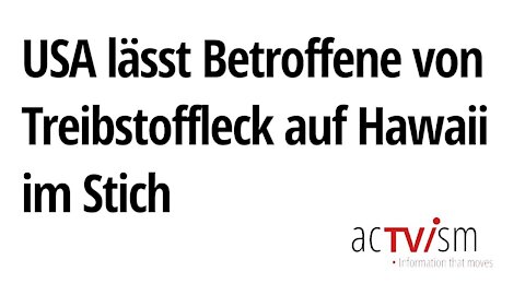 Notstand auf Hawaii: US Marine lässt Betroffene von Treibstoffleck auf Hawaii im Stich