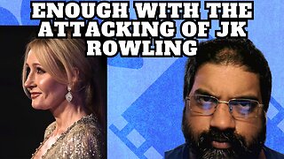 Enough of the smearing of JK Rowling.